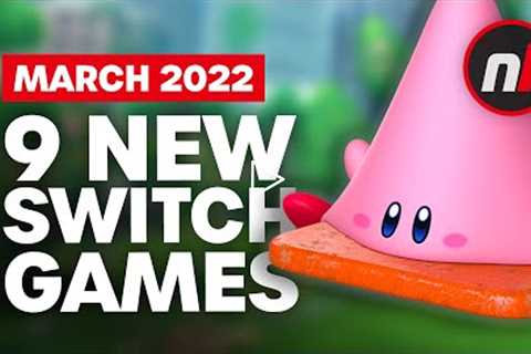 9 Exciting New Games Coming to Nintendo Switch - March 2022