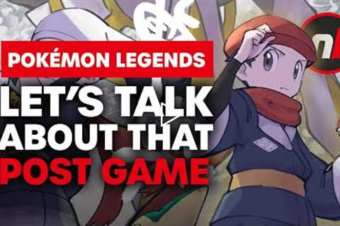 It's Time To Talk About the Pokemon Legends: Arceus Post Game