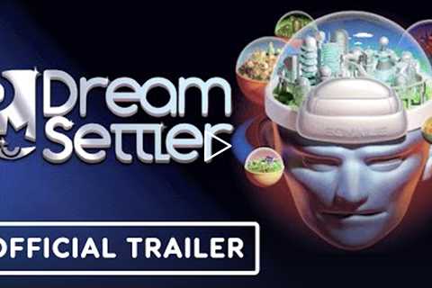 Dreamsettler - Official Reveal Trailer