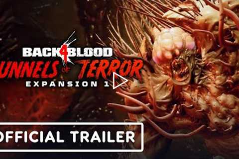 Back 4 Blood - Official Tunnels of Terror Launch Trailer