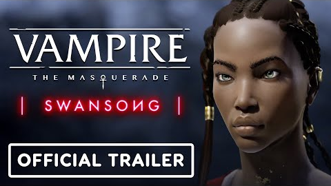 Vampire: The Masquerade Swansong - Official Emem Character Trailer