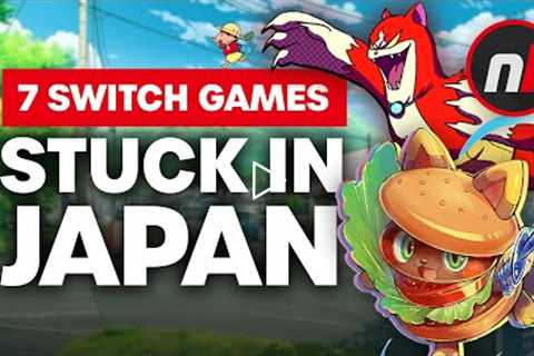 7 Switch Games Still Stuck In Japan