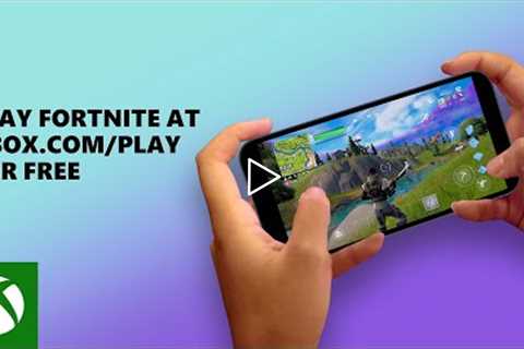 Play Fortnite at xbox.com/play with Xbox Cloud Gaming for free