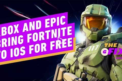 Xbox & Epic Partner To Bring Fortnite Back To iOS For Free - IGN Daily Fix