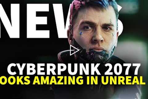 Cyberpunk 2077 Fan Project In Unreal 5 Looks Amazing | GameSpot News