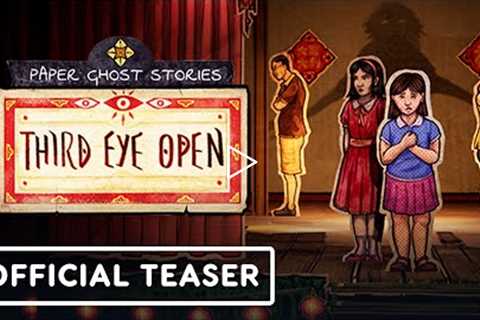 Paper Ghost Stories: Third Eye Open - Official Teaser Trailer