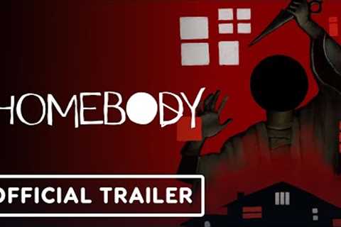 Homebody - Official Announcement Trailer