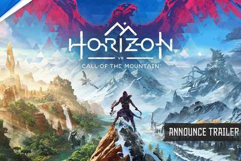 Horizon Call of The Mountain for PlayStation VR2 Reveals Gameplay; Horizon Forbidden West Getting..