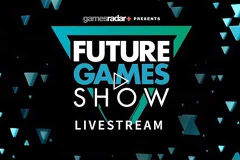 Future Games Summer Showcase Livestream 2022