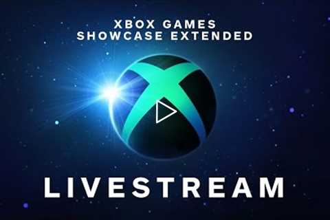 Xbox Games Showcase Extended Livestream 2022