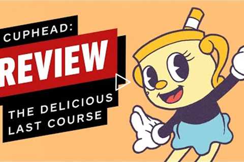 Cuphead: The Delicious Last Course Review