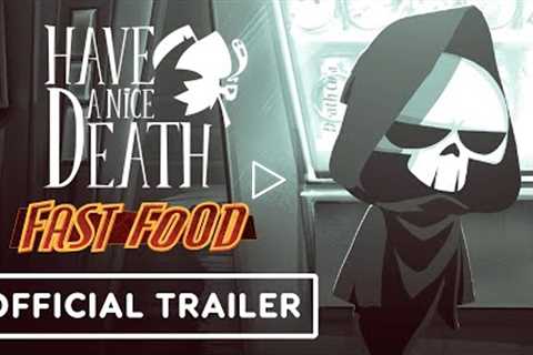 Have a Nice Death: Fast Food - Official Animated Launch Trailer