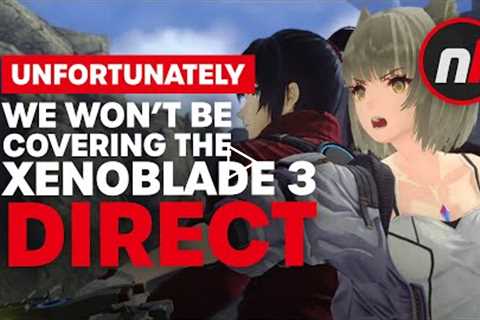 We Won't Be Talking About the Xenoblade Chronicles 3 Direct, Unfortunately