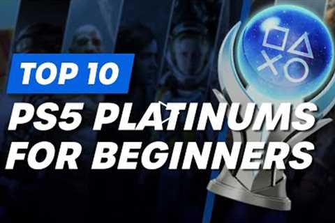 Top 10 PS5 Platinums For Beginners | PlayStation 5