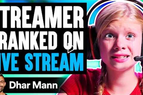 Streamer PRANKED On LIVE STREAM, What Happens Is Shocking | Dhar Mann