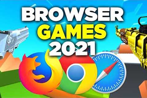 TOP 10 FREE Browser GAMES - 2021 | NO DOWNLOAD