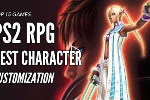 Top 15 Best PS2 RPG Games with Best Character Customization!