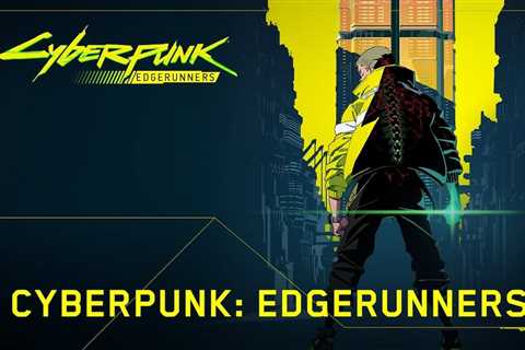 Which Cyberpunk 2077 Characters Are in Cyberpunk Edgerunners? Answered