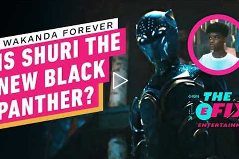 New Wakanda Forever Trailer Basically Confirms the New Black Panther - IGN The Fix: Entertainment