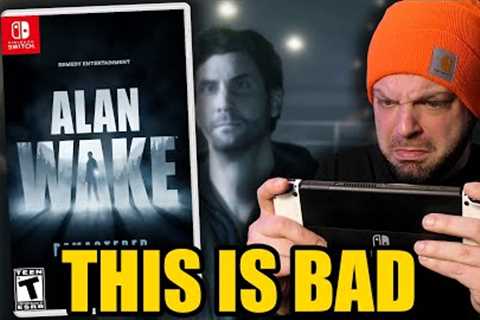 Alan Wake Remastered On Nintendo Switch Is A NIGHTMARE!