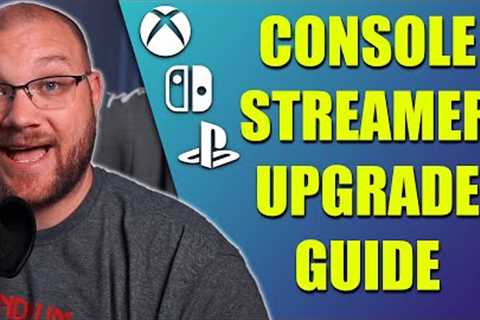 The ULTIMATE Console Streaming Setup Guide from Free to Pro!