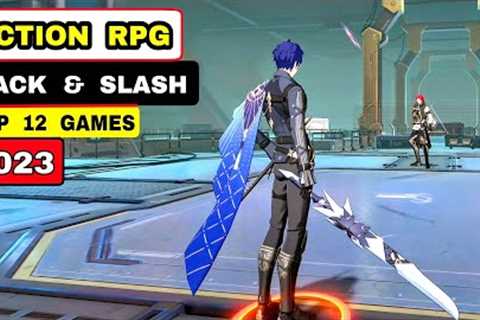 Top 12 Best Action RPG Games Hack and slash on 2023 Android iOS