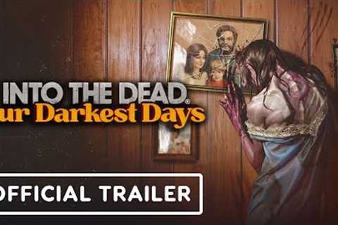 Into The Dead: Our Darkest Days - Official Announcement Trailer