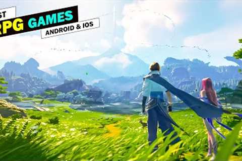 Top 10 Best RPG Games For Android & iOS Of 2023 [ARPG/JRPG/MMORPG]