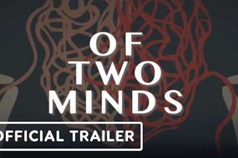 Of Two Minds - Official Announcement Trailer