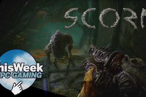 A SCORNful time awaits... | This Week in PC Gaming