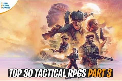 Top 30 Best Upcoming Turn-Based Tactics RPGs of 2023 | Part 3