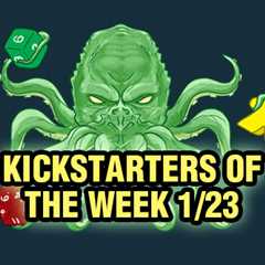 Kickstarters of the Week: 1/23