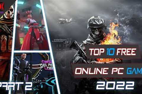 Top 10 Best Free Online Pc Games 2022