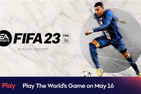 Play The World’s Game With FIFA 23, Arriving on The Play List Tomorrow