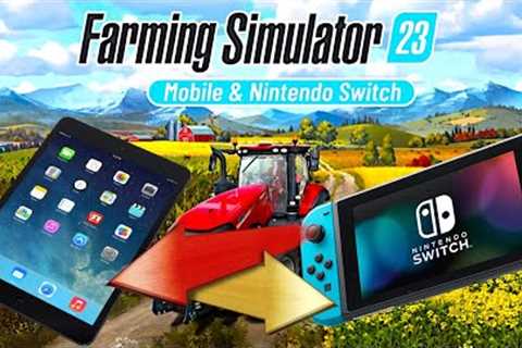 Farming Simulator 23 Mobile and Nintendo Switch Comparison