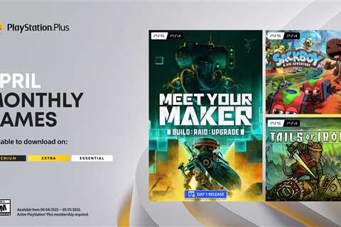 PlayStation Plus Monthly Games for April: Meet Your Maker, Sackboy: A Big Adventure, Tails of Iron