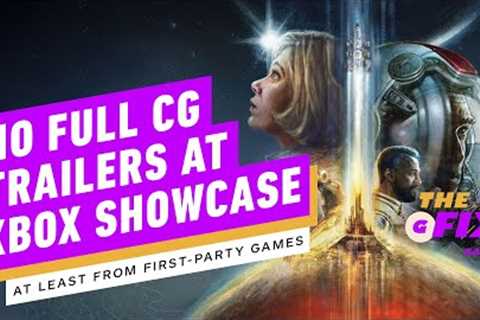 Xbox Showcase Won't Have Any Full CG Trailers for First-Party Games - IGN Daily Fix