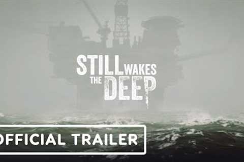 Still Wakes the Deep - Official Reveal Trailer | Xbox Games Showcase 2023