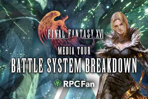 Final Fantasy XVI Media Tour: Battle System Breakdown Video