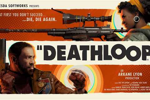 Deathloop: Creativity Reigns In Time Loop Thriller