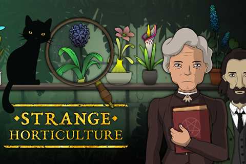 Strange Horticulture: How We Accidentally Made a Detective Game About Plants