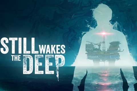 Still Wakes the Deep: What We Know So Far