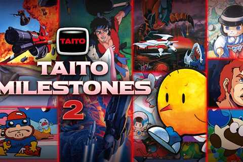 TAITO Milestones 2 Lands Tomorrow On Switch