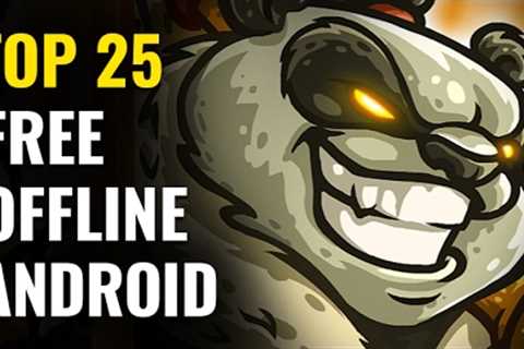 Top 25 FREE OFFLINE Android Games |  No internet required