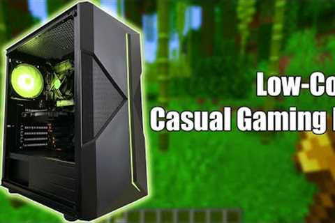 Building a Low-Cost PC for Casual Gaming