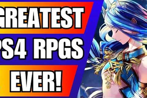 Top 10 Greatest PS4 JRPGs EVER