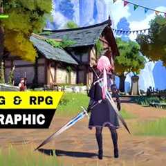 Top 10 Best RPG & MMORPG HIGH GRAPHIC Games for Android iOS 2024 (You Must Know)