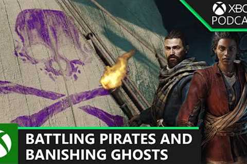 Talking Skull & Bones, Banishers and Gameheads | Official Xbox Podcast