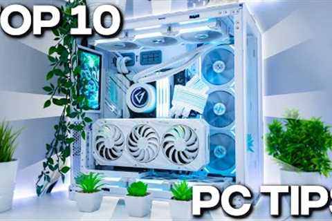 Top 10 PC Tips Everybody Needs To Know In 2024