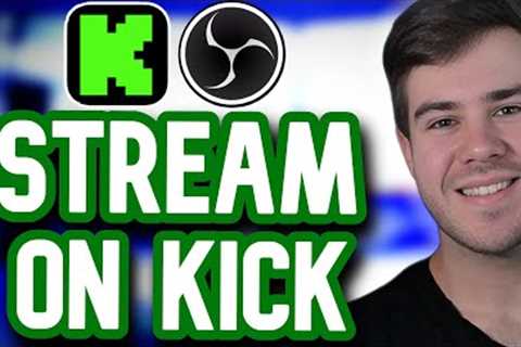 How To Stream On Kick (For Beginners In 2023)✅